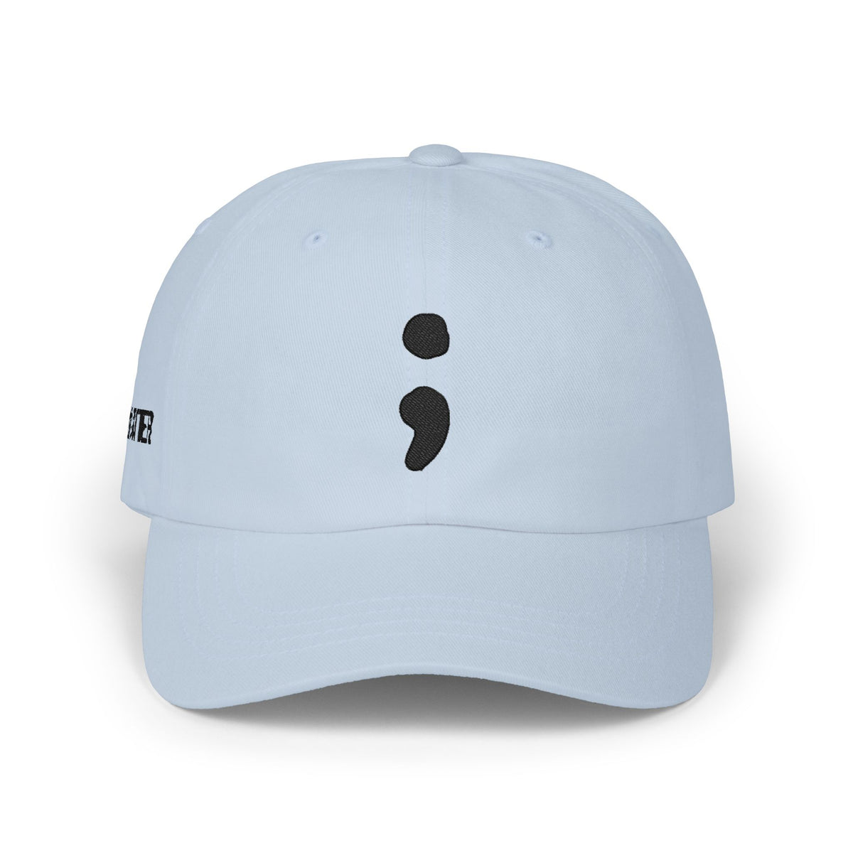 YOU MATTER Semicolon Dad Cap- Embroidery