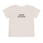 Standing with Hannah - Toddler TShirt