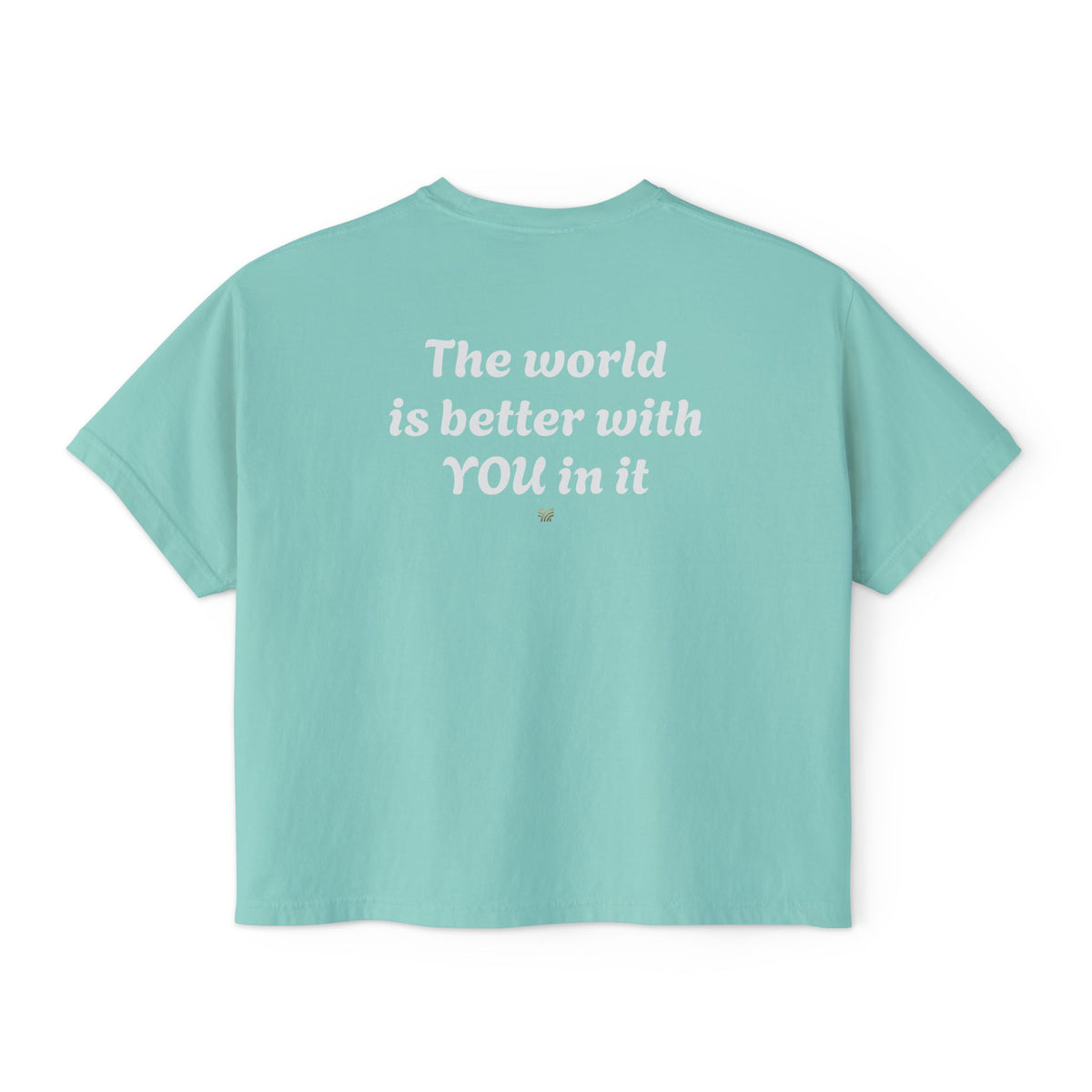 The World Is Better With You Boxy T- shirt