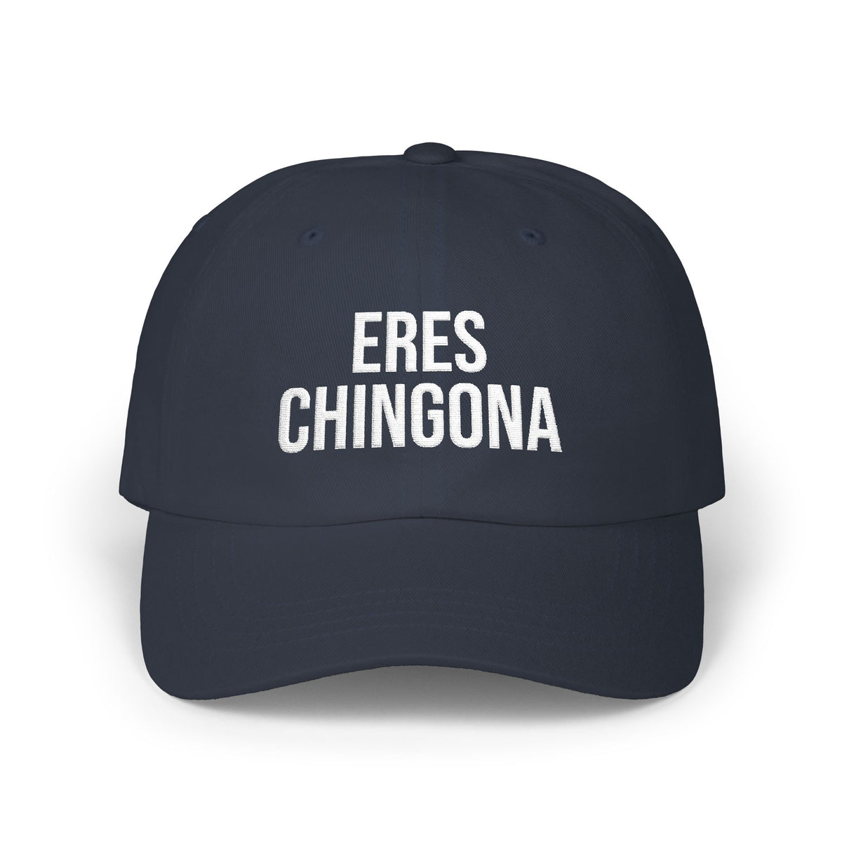 Eres Chingona Dad Cap- Embroidery