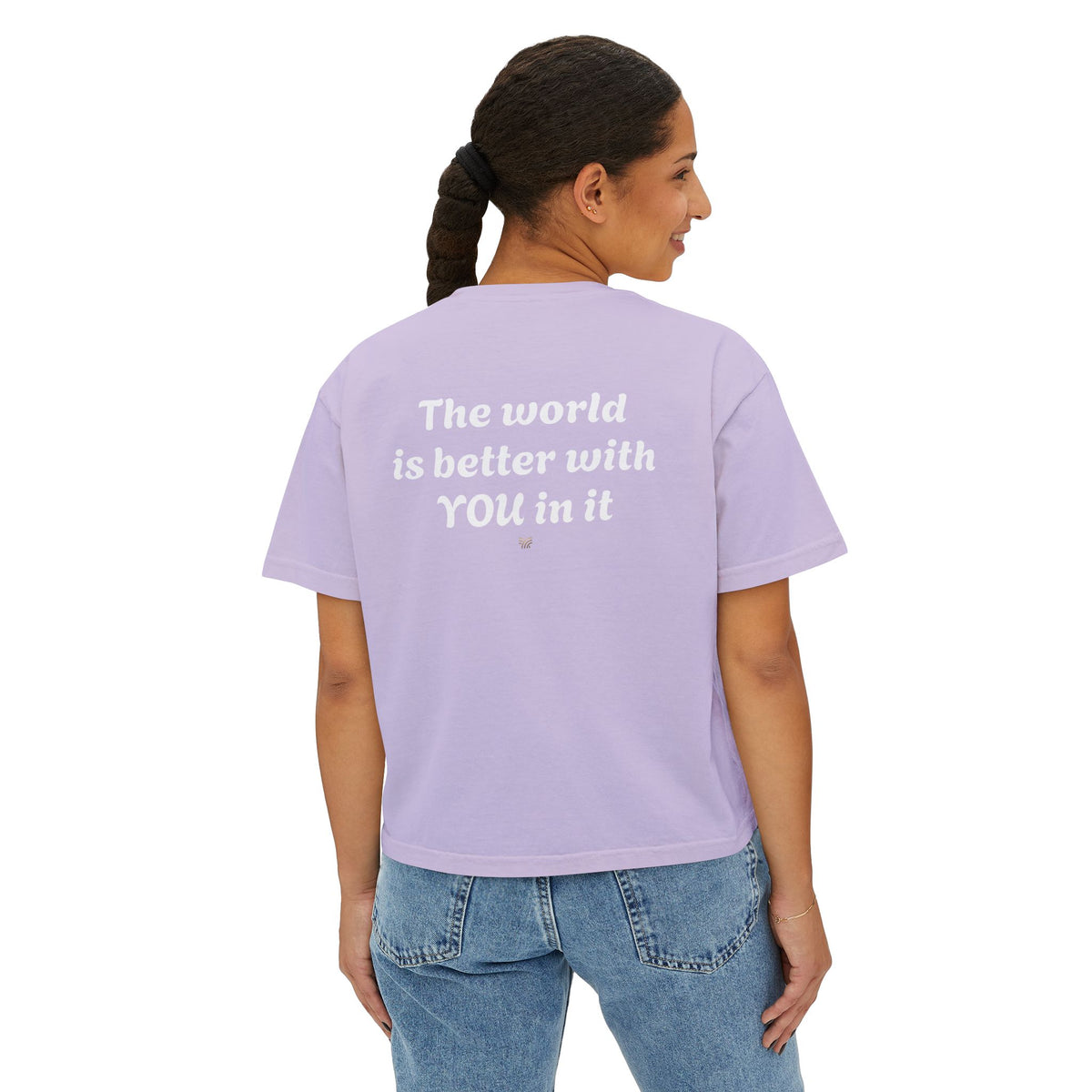 The World Is Better With You Boxy T- shirt