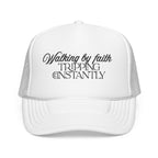 "Walking By Faith, Tripping Constantly" Trucker Hat
