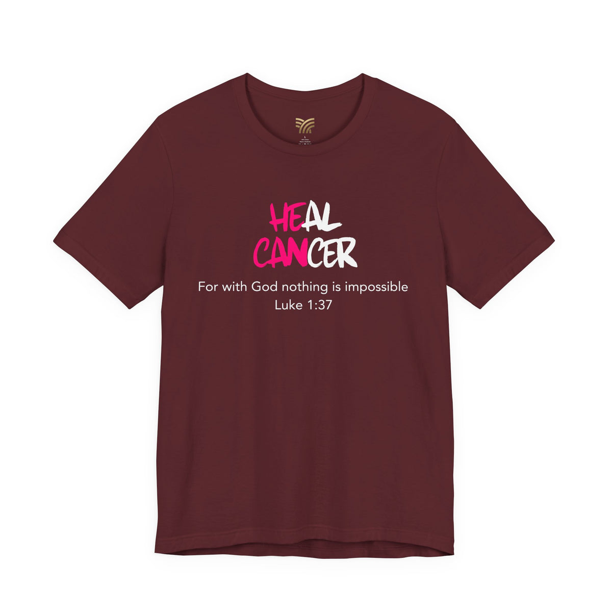 Nothing is impossible - Letty's Heal Cancer T-shirt