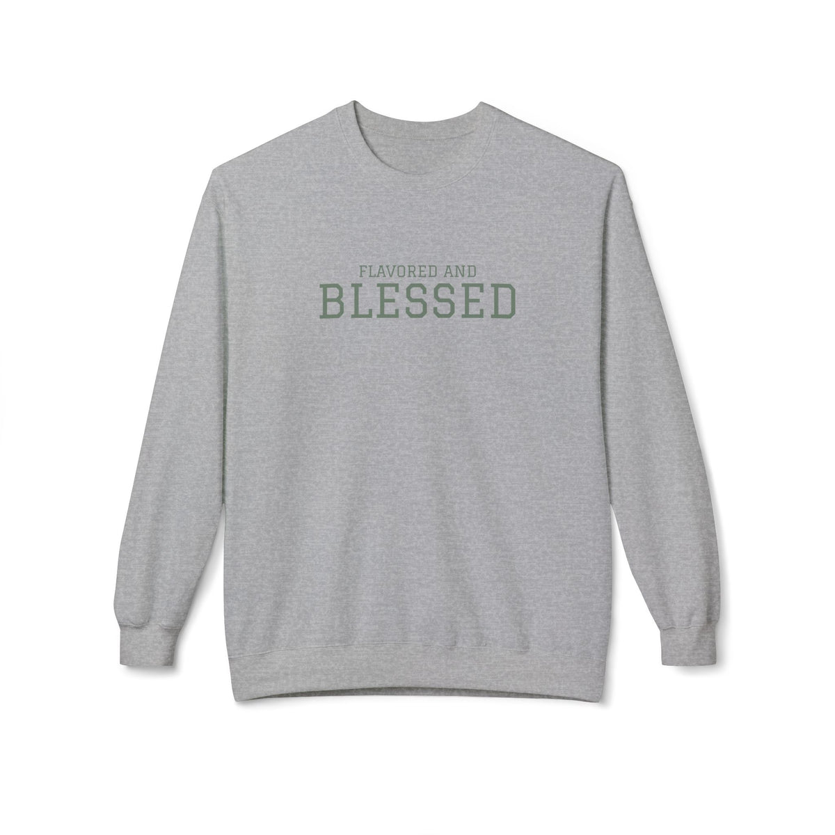 Blessed Crewneck Sweatshirt — Favored and Blessed Inspirational Pullover
