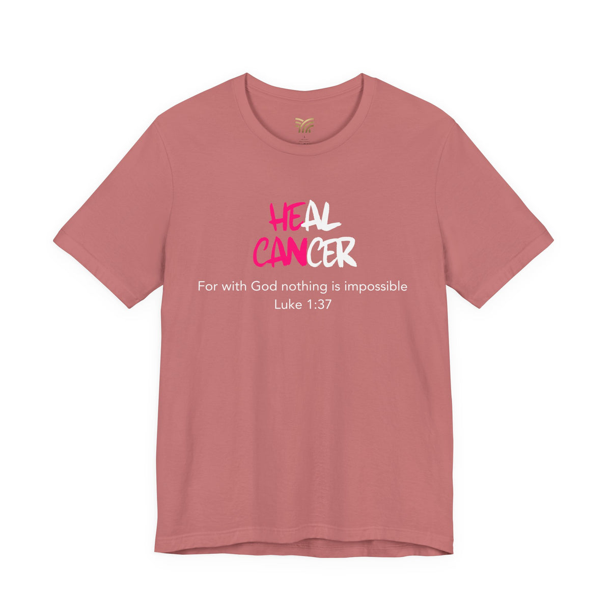 Nothing is impossible - Letty's Heal Cancer T-shirt