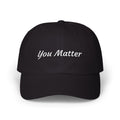 Black cap with 'You Matter' text on a white background