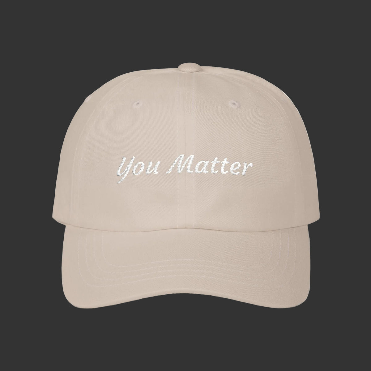 Beige cap with you matter saying, mental health awareness, baseball cap, hat